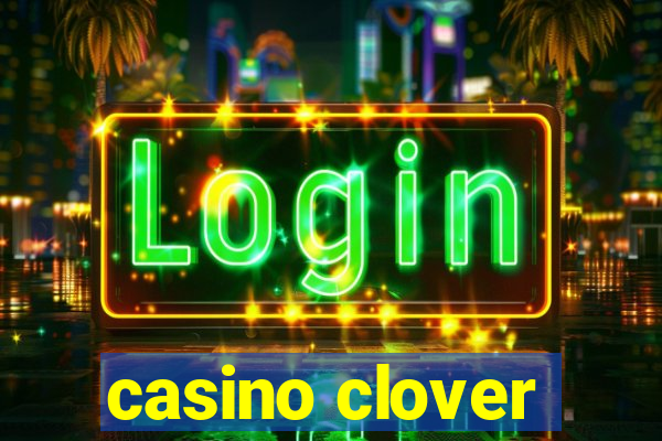 casino clover