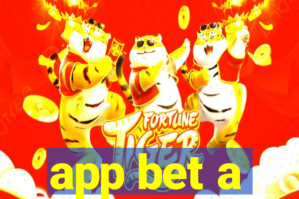 app bet a