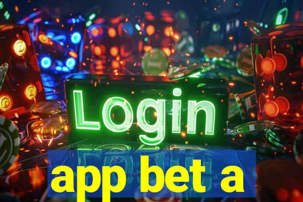 app bet a