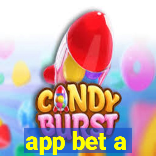 app bet a