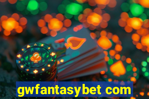 gwfantasybet com