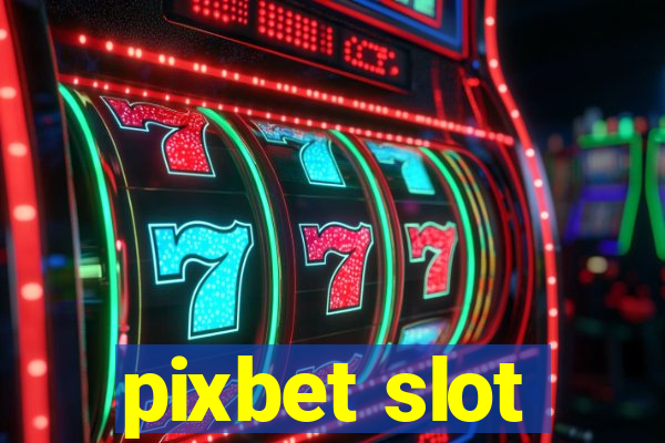 pixbet slot