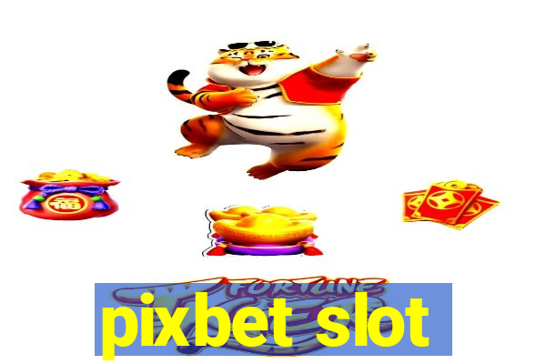 pixbet slot