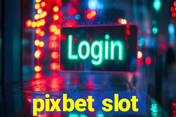 pixbet slot