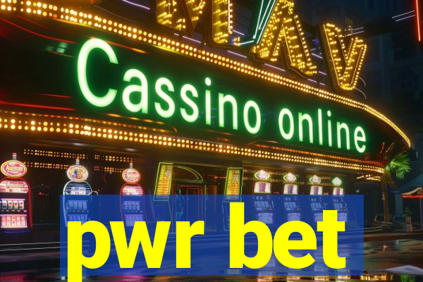 pwr bet