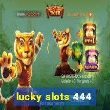 lucky slots 444