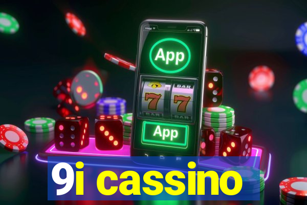 9i cassino