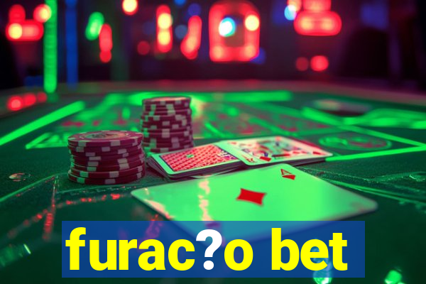 furac?o bet