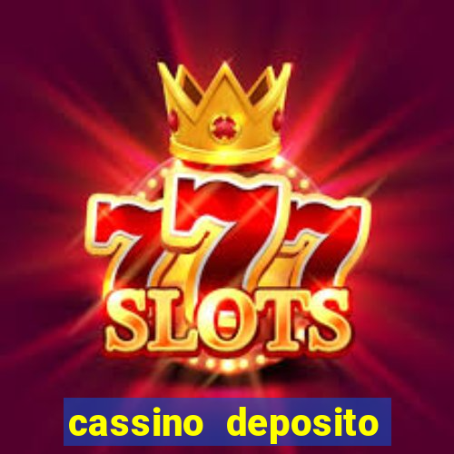 cassino deposito minimo 5 reais