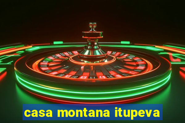 casa montana itupeva