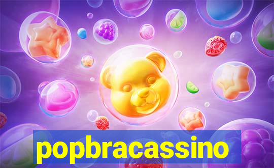 popbracassino