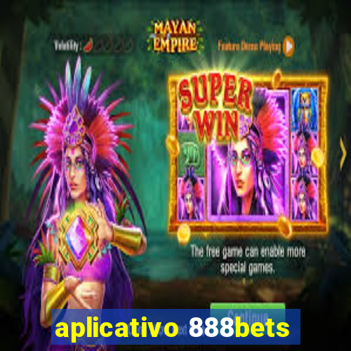 aplicativo 888bets