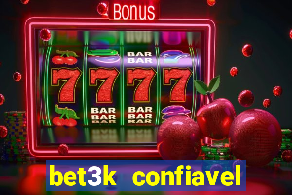 bet3k  confiavel