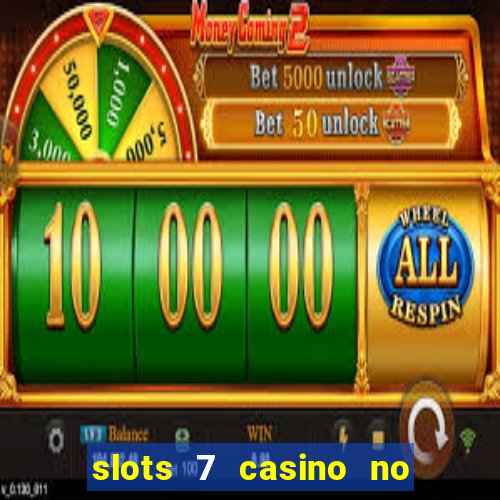 slots 7 casino no deposit bonus code