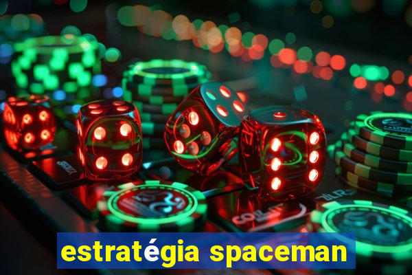 estratégia spaceman