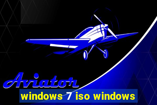 windows 7 iso windows