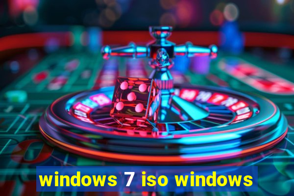 windows 7 iso windows