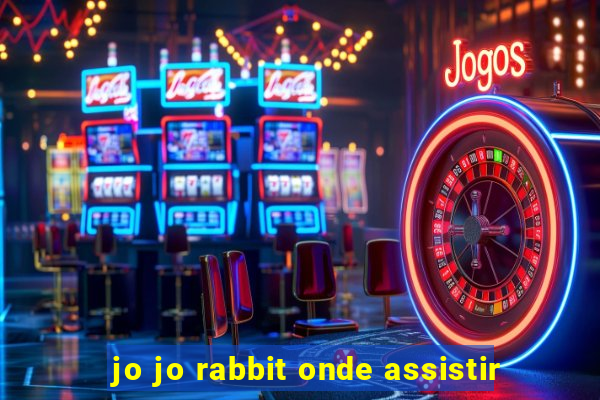 jo jo rabbit onde assistir