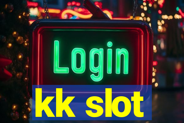 kk slot