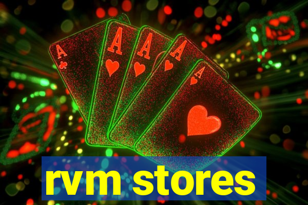 rvm stores