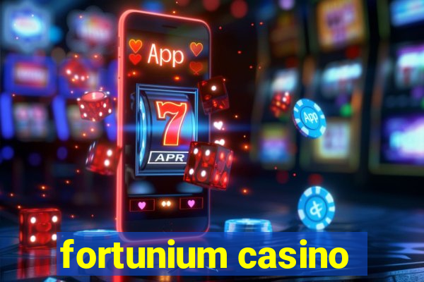 fortunium casino