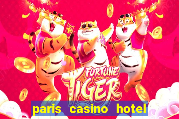 paris casino hotel las vegas