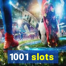 1001 slots