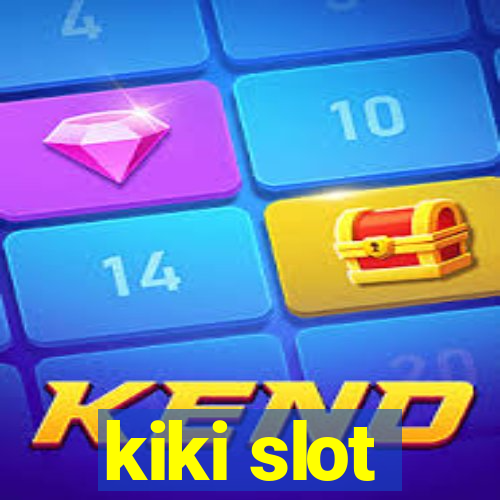 kiki slot