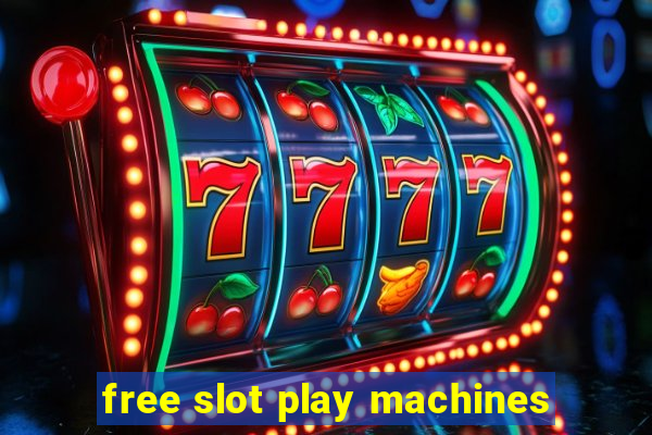 free slot play machines