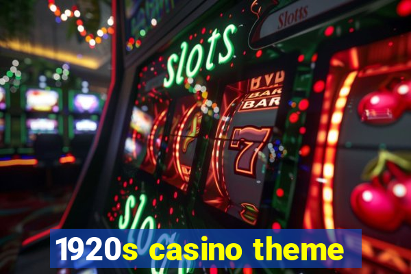 1920s casino theme