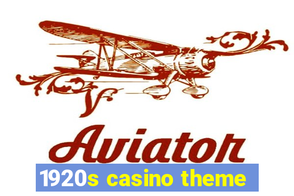 1920s casino theme