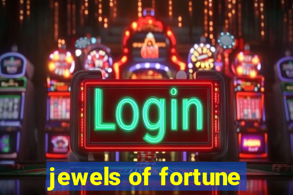 jewels of fortune