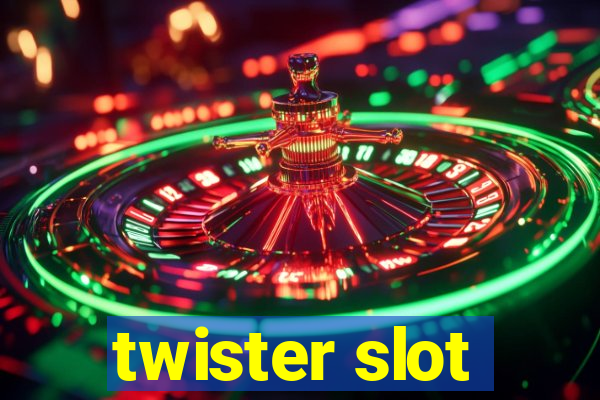 twister slot