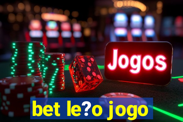 bet le?o jogo