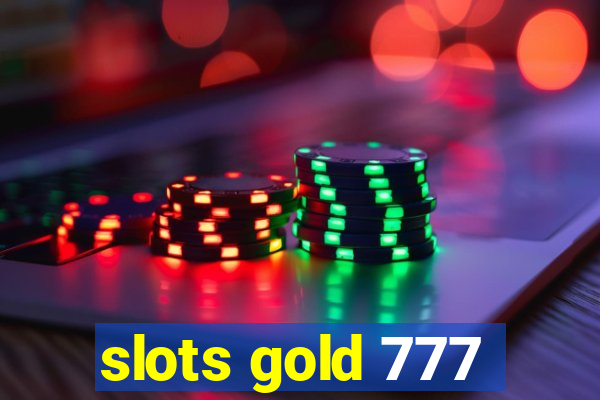 slots gold 777