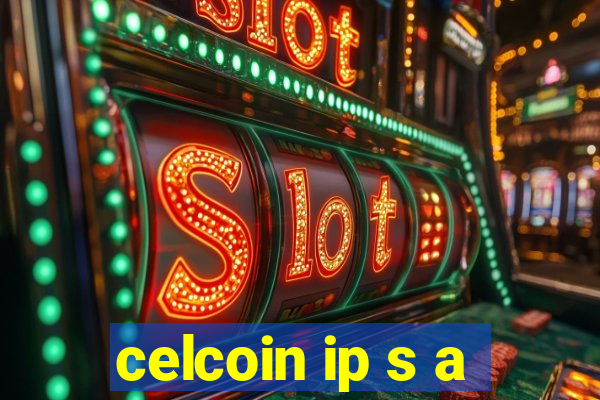 celcoin ip s a