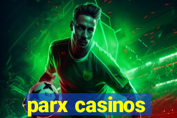 parx casinos