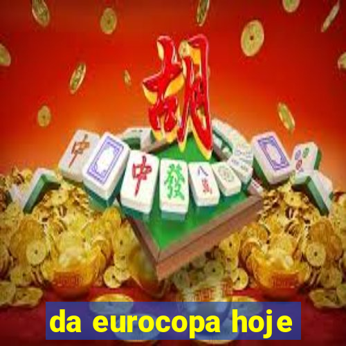 da eurocopa hoje