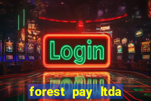 forest pay ltda plataforma de jogos