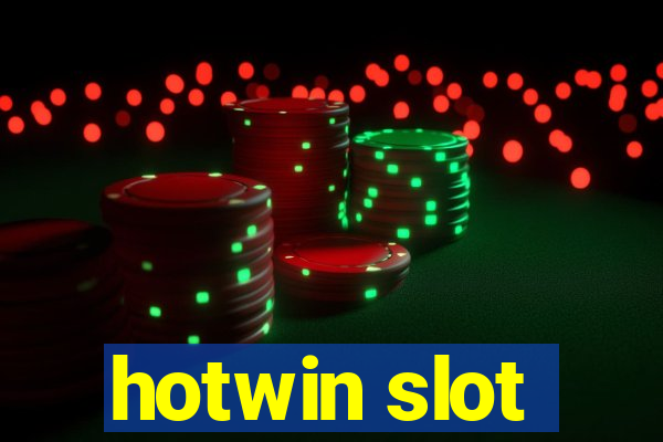 hotwin slot