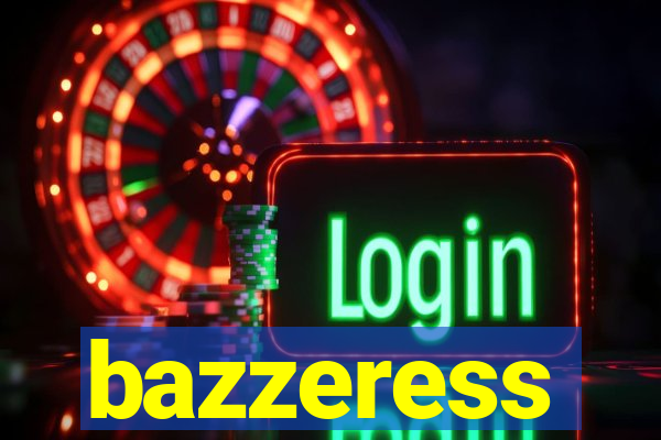 bazzeress