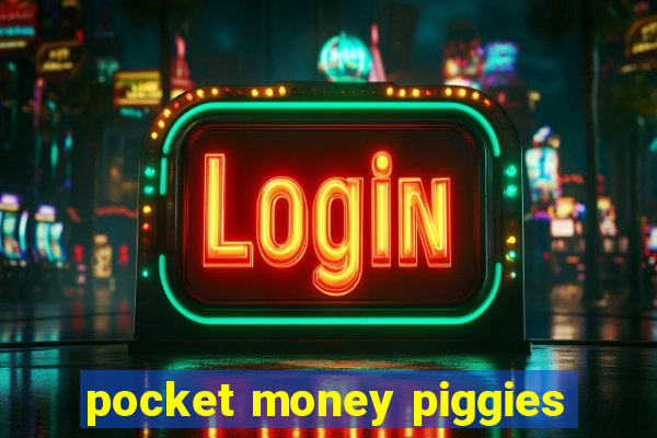 pocket money piggies