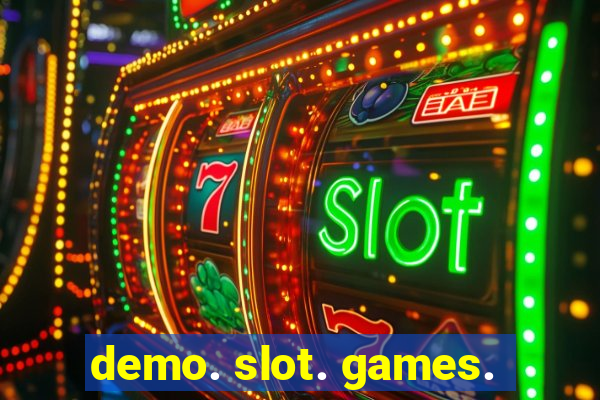 demo. slot. games.