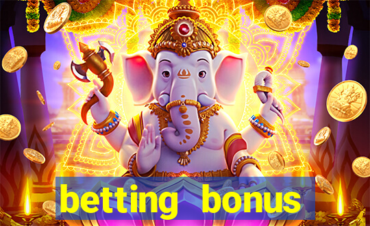 betting bonus without deposit