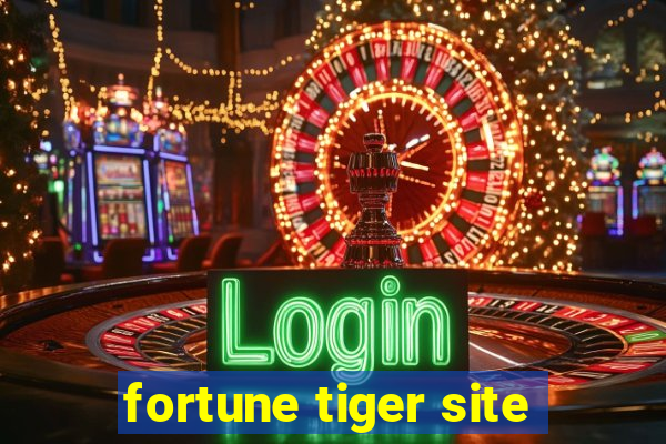 fortune tiger site