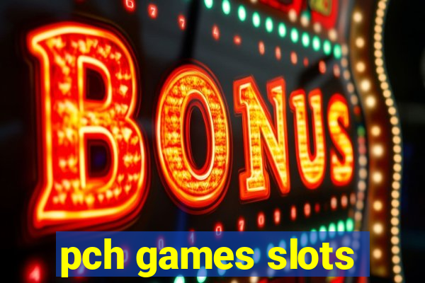 pch games slots