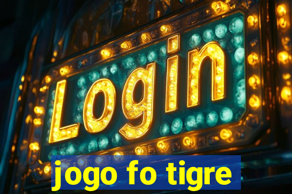 jogo fo tigre