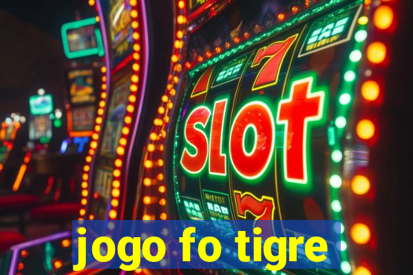 jogo fo tigre