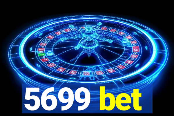 5699 bet