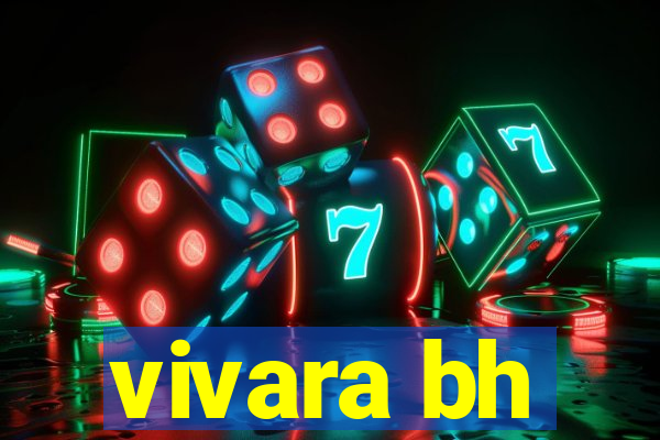 vivara bh